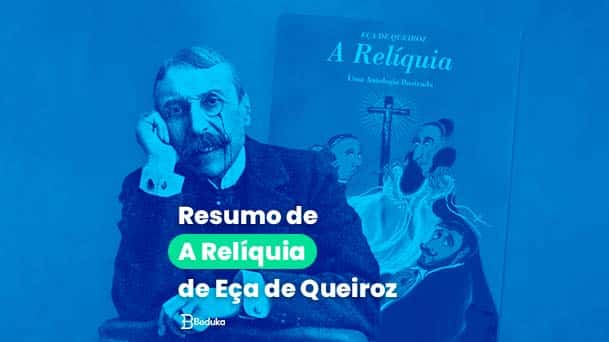 کتاب A Relíquia (Eça de Queirós): کام کا خلاصہ اور مکمل تجزیہ
