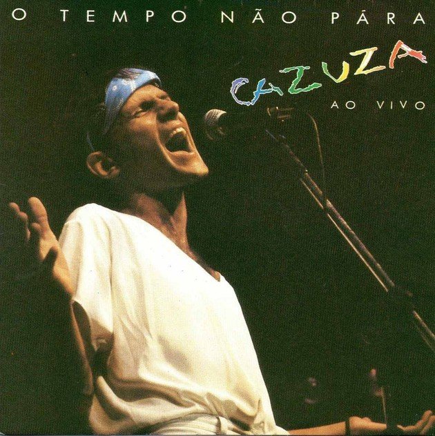O Tempo Não Para، توسط Cazuza (معنا و تحلیل آهنگ)