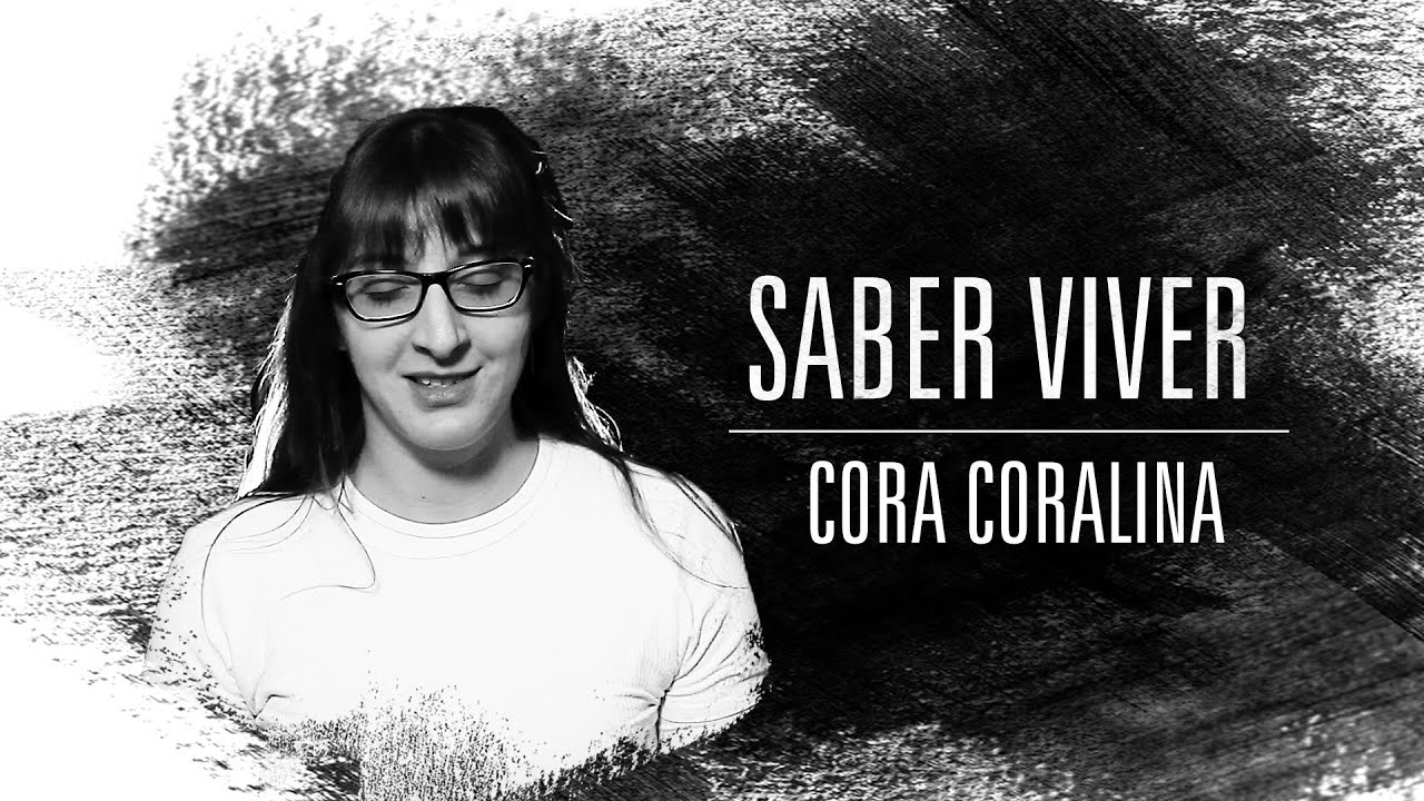 Saber Viver- Cora Coralina မှ မဟုတ်မမှန်စွပ်စွဲသော ကဗျာ